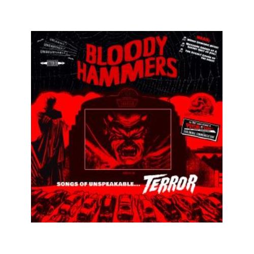 Bloody Hammers Songs Of Unspeakable Terror (LP)