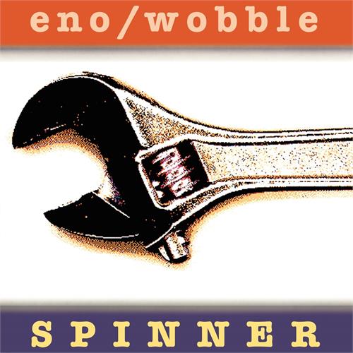 Brian Eno & Jah Wobble Spinner - Expanded Edition (LP)