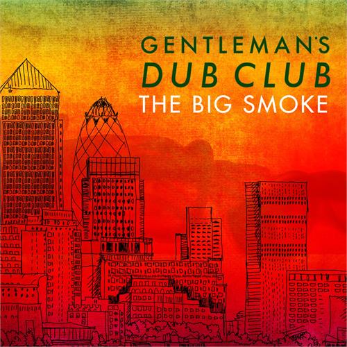 Gentleman's Dub Club Big Smoke (LP)