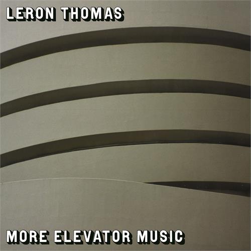 Leron Thomas More Elevator Music (2LP)