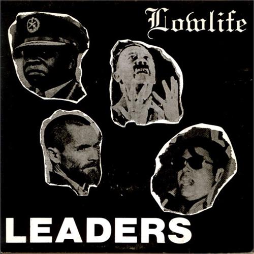Lowlife Leaders (7")