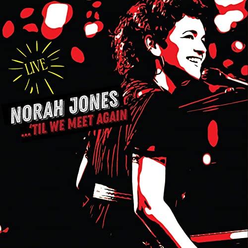 Norah Jones Til We Meet Again (2LP)