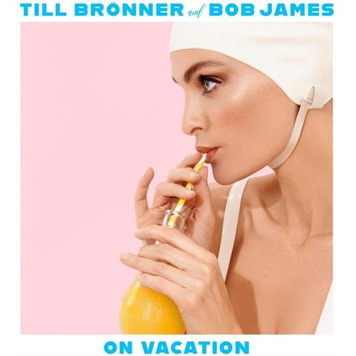 Till Brönner And Bob James On Vacation (2LP)