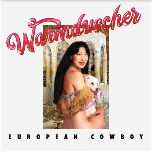 Warmduscher European Cowboy (12")