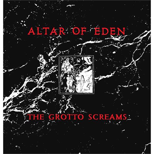 Altar Of Eden The Grotto Screams (LP)