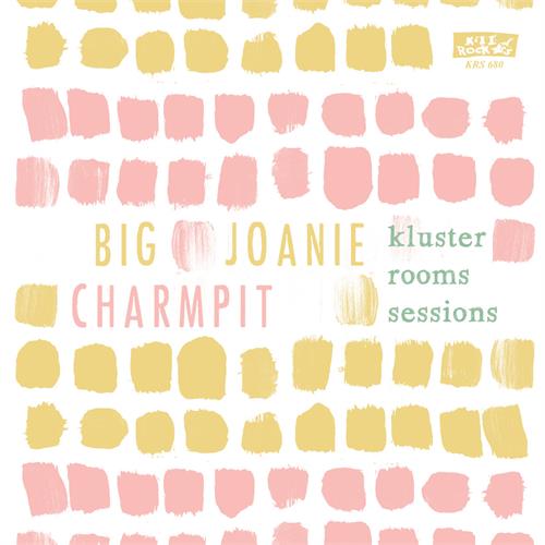 Big Joanie And Charmpit Kluster Rooms Session (7")