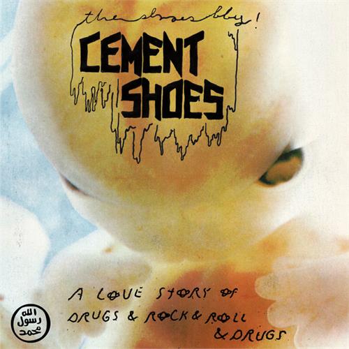 Cement Shoes A Love Story Of Drugs & Rock & Roll (7")