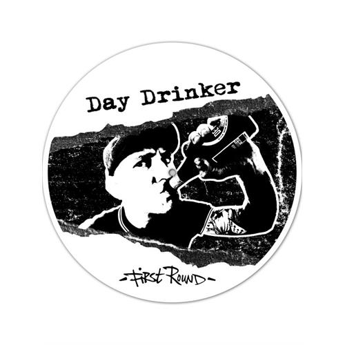 Day Drinker First Round (LP)