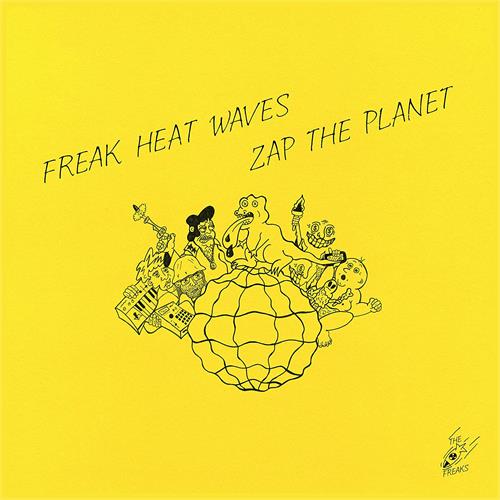 Freak Heat Waves Zap The Planet (LP)