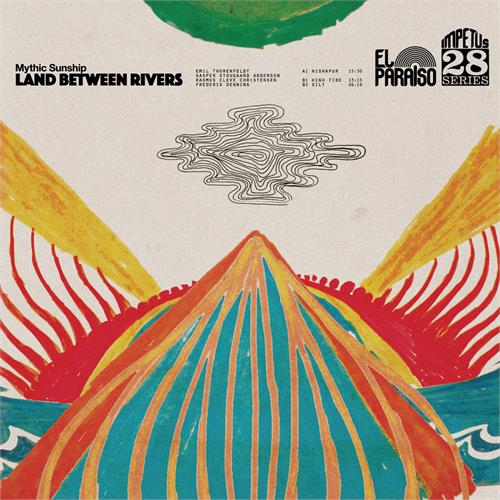 Mythic Sunship Land Between Rivers - LTD (LP)