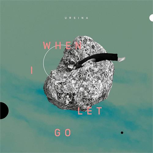 Ursina When I Let Go (LP)