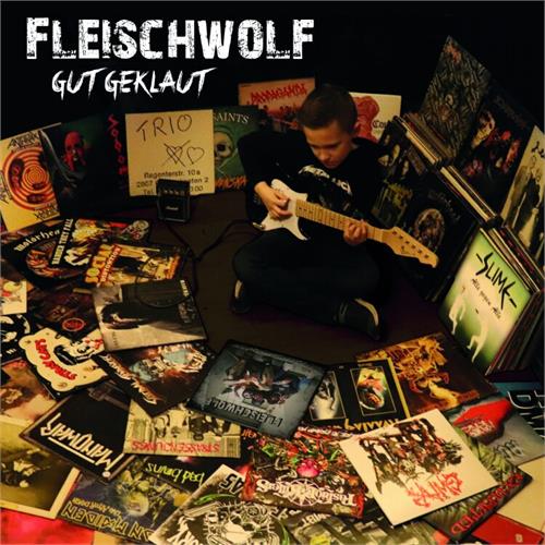 Fleischwolf Gut Geklaut - LTD (LP)