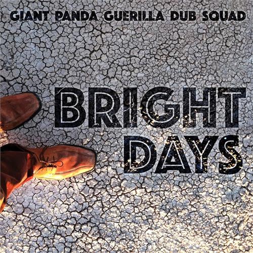 Giant Panda Guerilla Dub Squad Bright Days (LP)