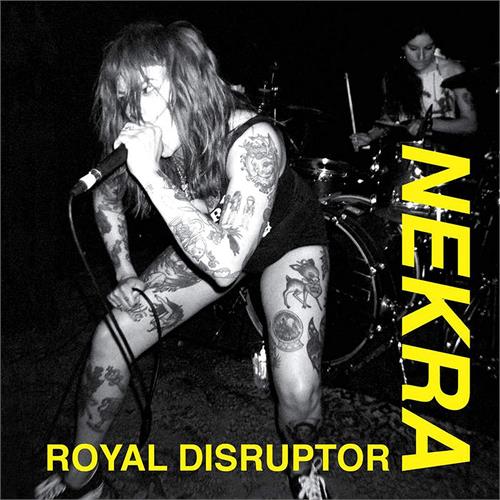 Nekra Royal Disruptor (7")
