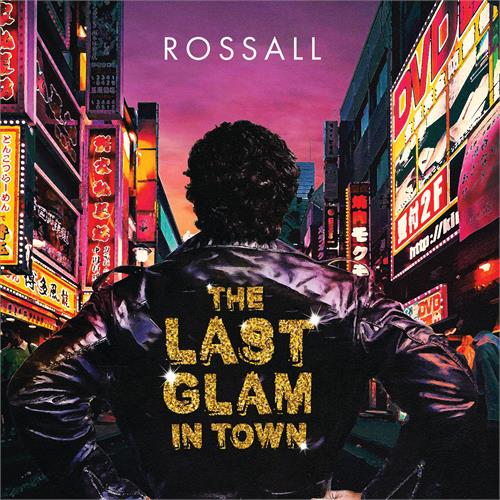Rossall The Last Glam In Town (LP)