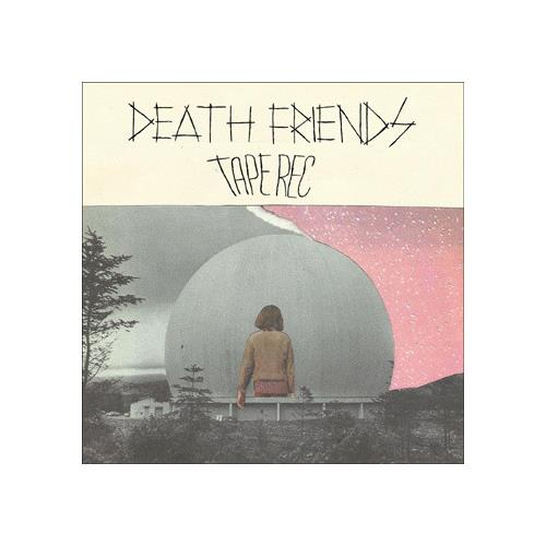 Tape Rec Death Friends (LP)