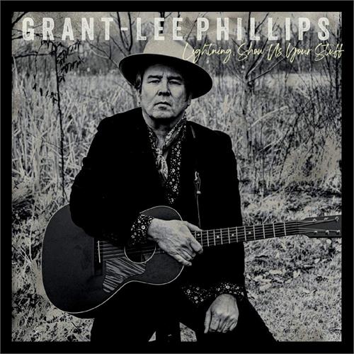 Grant-Lee Phillips Lightning Show Us Your Stuff (LP)