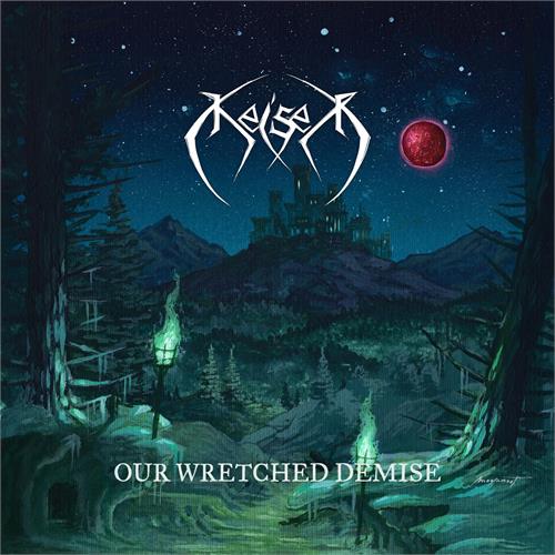 Keiser Our Wretched Demise (LP)