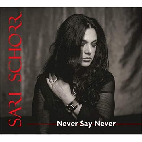 Sari Schorr Never Say Never (LP)