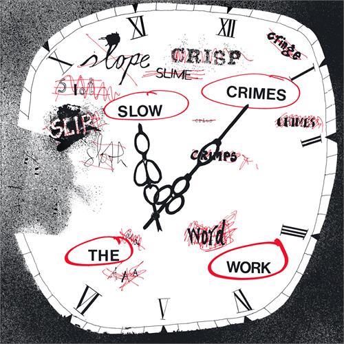 The Work Slow Crimes (LP) 