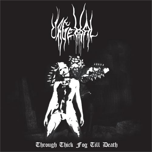 Urgehal Through Thick Fog Til Death (LP)