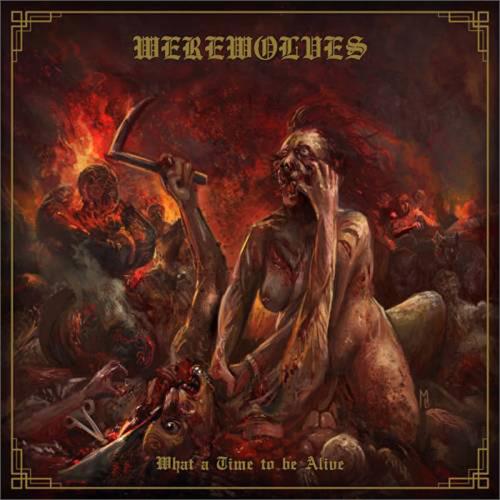 Werewolves What A Time To Be Alive (LP)