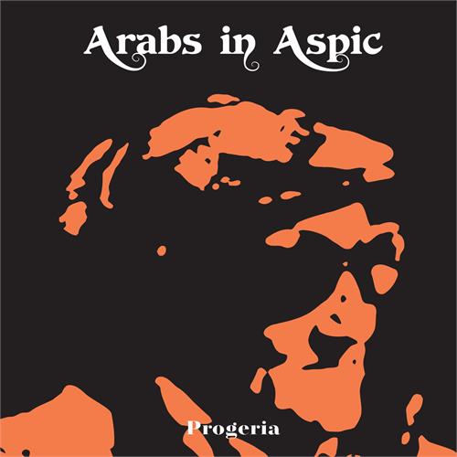 Arabs In Aspic Progeria - LTD (LP)