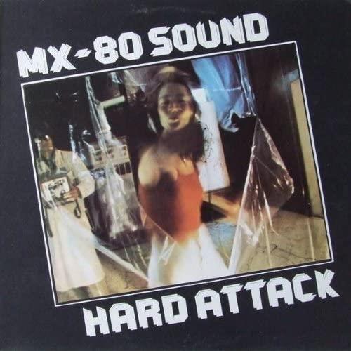 MX-80 Sound Hard Attack (LP)