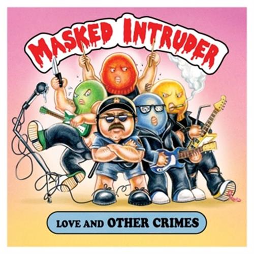 Masked Intruder Love And Other Crimes (LP)