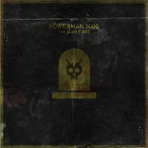Powerman 5000 The Noble Rot (LP)