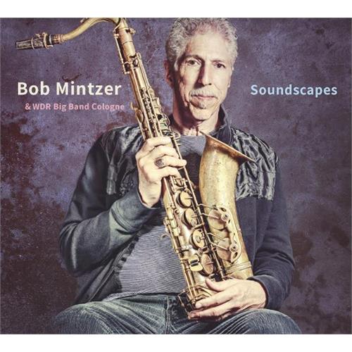 Bob Mintzer & WDR Big Band Cologne Soundscapes (LP)
