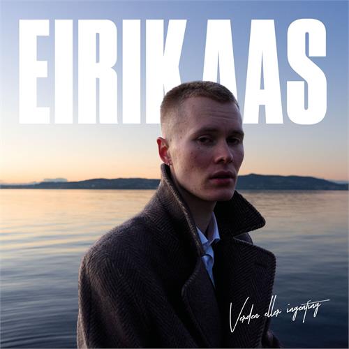 Eirik Aas Verden Eller Ingenting (LP)