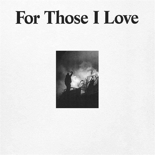 For Those I Love For Those I Love (LP)