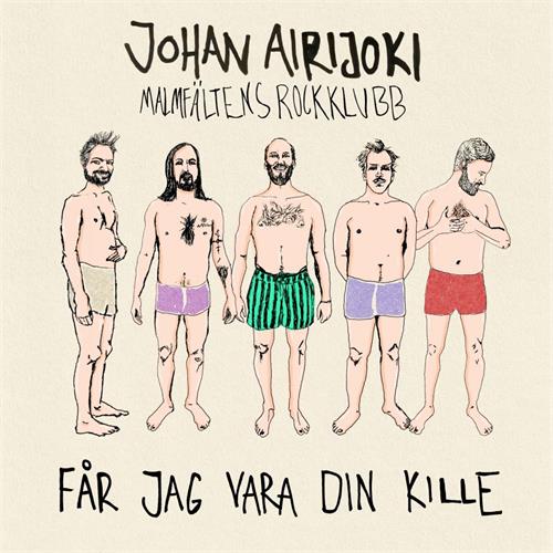 Johan Airijoki Får Jag Vara Din Kille (12")