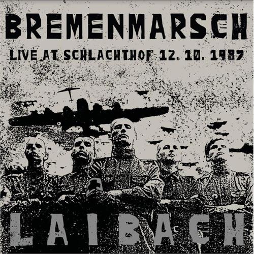 Laibach Bremenmarsch: Live At Schalachtof (LP)