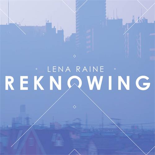 Lena Raine Reknowing (LP) 