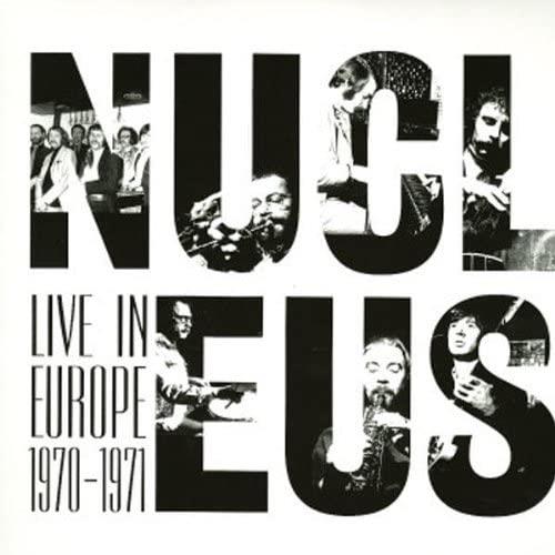 Nucleus Live In Europe 1970-1971 (LP)