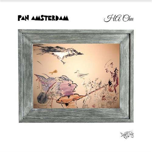 Pan Amsterdam Ha Chu (LP)