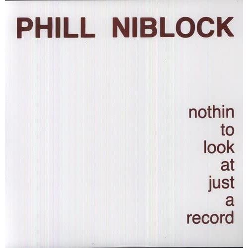 Phill Niblock Nothin To Look At Just A Record (LP)