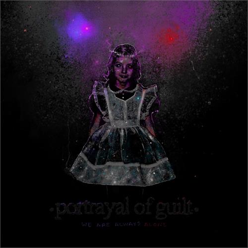 Portrayal Of Guilt We Are Always Alone (LP)