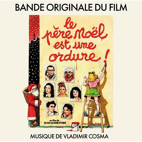 Vladimir Cosma/Soundtrack Le Pere Noel Est Une Ordure (LP)