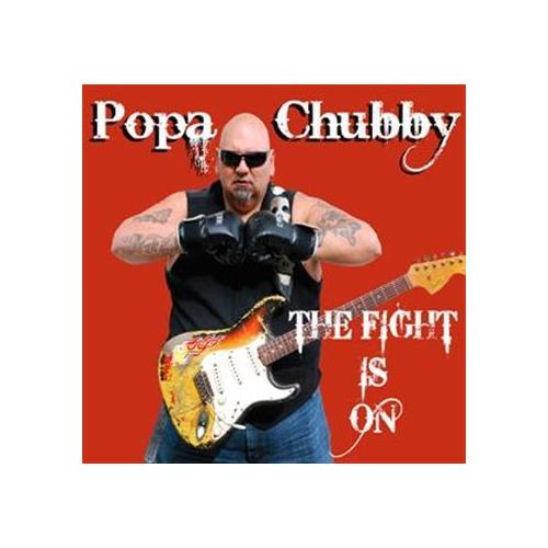 Popa Chubby The Fight Is On (CD)