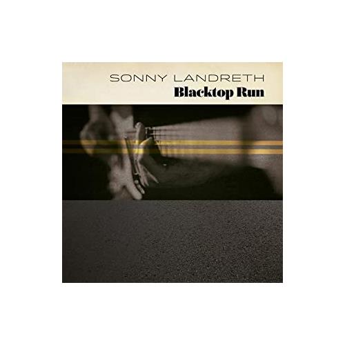 Sonny Landreth Blacktop Run (CD)