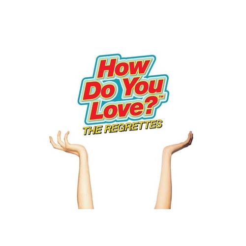 The Regrettes How Do You Love? (CD)