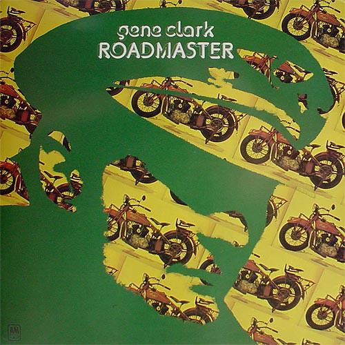 Gene Clark Roadmaster - LTD (LP)