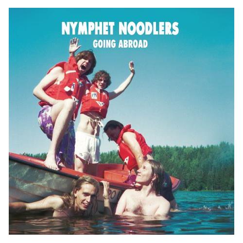 Nymphet Noodlers Going Abroad - RSD (2LP)