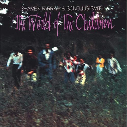 Shamek Farrah & Sonelius Smith The World Of The Children (LP)