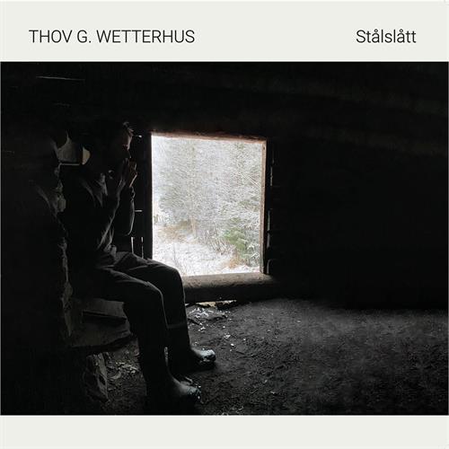 Thov G. Wetterhus Stålslått (LP)