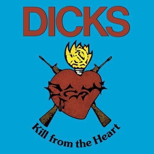 Dicks Kill From The Heart (LP)