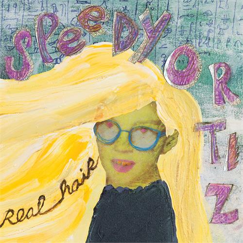 Speedy Ortiz Real Hair EP (12")